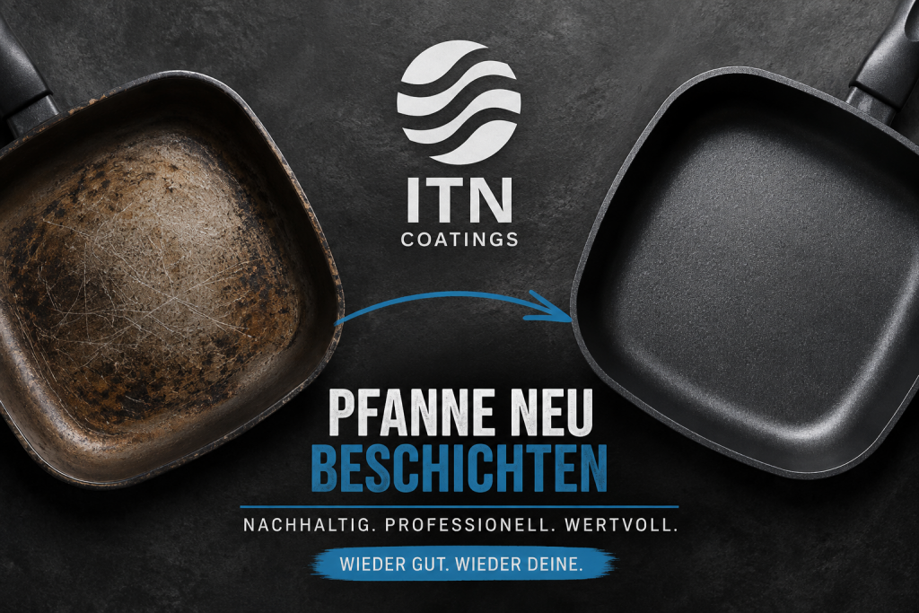 Pfanne neu beschichten: ITN Coatings gibt hochwertigen Pfannen ein zweites Leben